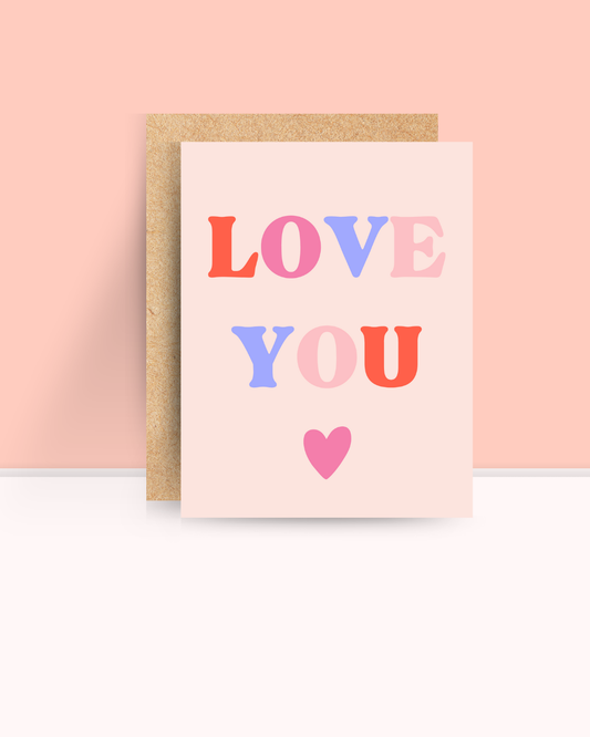 Pastel LOVE YOU Card