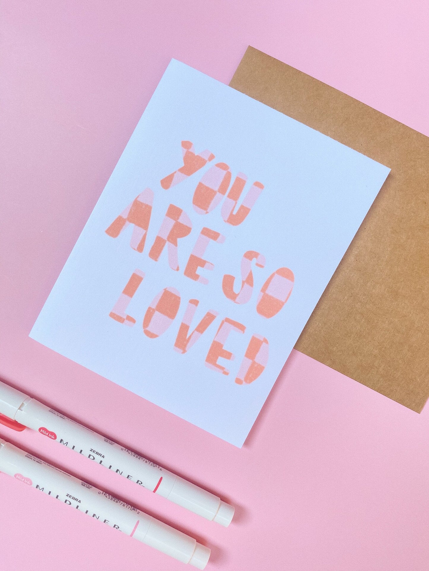 You Are So Loved Card